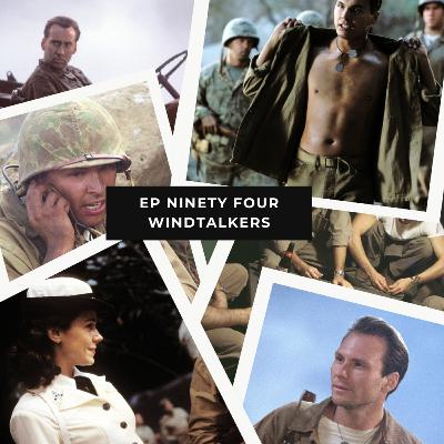 Ep 94 – Windtalkers – A look at the Navajo Code Talkers
