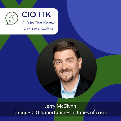 Unique CIO opportunities in times of crisis with Jerry McGlynn