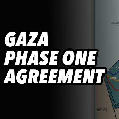 GAZA Phase One Agreement GAZA Phase One Agreement