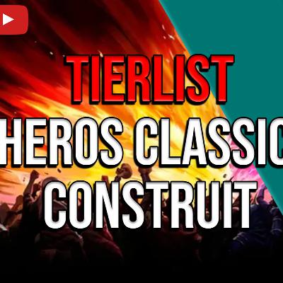 Épisode 9 : TIERLIST ! Le meilleur héro en CC pour les World ? - Tour 0 Saison 5 Épisode 9 : TIERLIST ! Le meilleur héro en CC pour les World ? - Tour 0 Saison 5