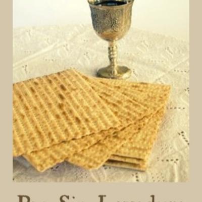 LA LIBERACIÓN DEL PECADO Y LA FIESTA DE PANES SIN LEVADURA O HAG HA MATZOT @juancarloscuellodelacruz @aprendamospasoapaso