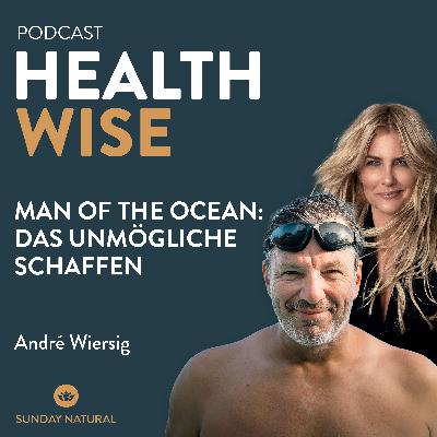 #152 Man of the Ocean: Das Unmögliche schaffen. Mit André Wiersig & Jennifer Knäble #152 Man of the Ocean: Das Unmögliche schaffen. Mit André Wiersig & Jennifer Knäble