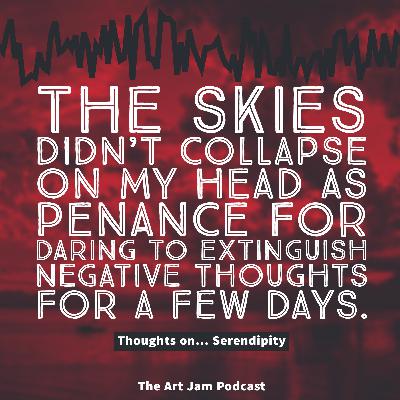 Ep. 263 - It was a rather thrilling experience. ▶ Thoughts on Serendipity Ep. 263 - It was a rather thrilling experience. ▶ Thoughts on Serendipity