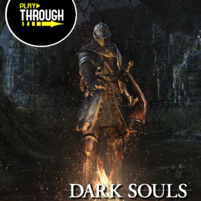 Episode 71 - Dark Souls - Part 1