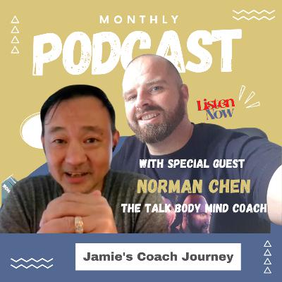 Jamie's Coach Journey with Talk Body Mind Coach, Norman Chen Jamie's Coach Journey with Talk Body Mind Coach, Norman Chen