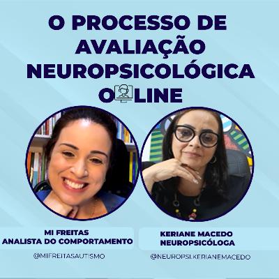O processo de Avaliação Neuropsicológica Online O processo de Avaliação Neuropsicológica Online