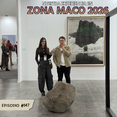 E147: Zona Maco 2026 E147: Zona Maco 2026