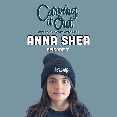 EP007 - Anna Shea