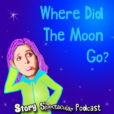 Where Did the Moon Go? (Bedtime)