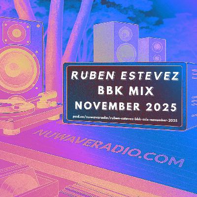 Ruben Estevez - BBK Mix November 2025