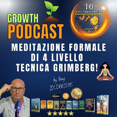 MEDITAZIONE FORMALE DI 4 LIVELLO - TECNICA GRIMBERG!