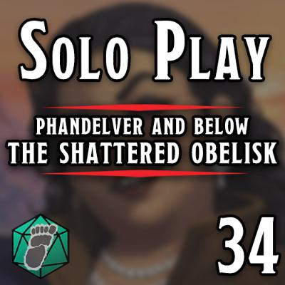 Split the Party - A Narrated Tale of Phandelver and Below: The Shattered Obelisk - Episode 34 #soloDND