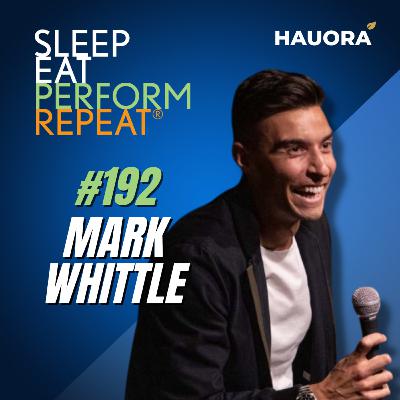 #192 Mark Whittle - Performance and Life coach, and Founder of Take Flight Productions