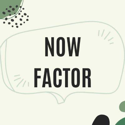 Now Factor