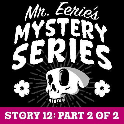 Story 12B (END) - The Unleashed Tail of Terror! A Fall Story.