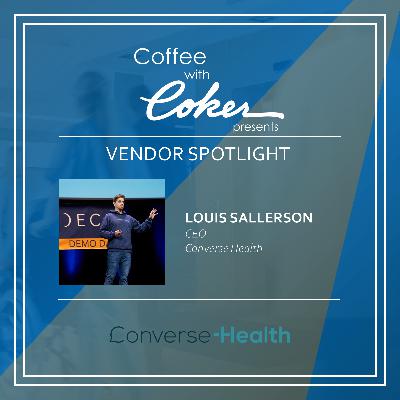 Episode 120: Using Generative AI to Streamline Patient Navigation and Communication with Converse Health Episode 120: Using Generative AI to Streamline Patient Navigation and Communication with Converse Health