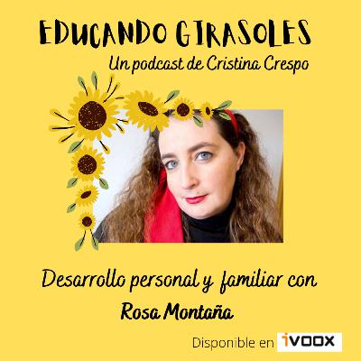 Desarrollo personal y familiar con Rosa Montaña