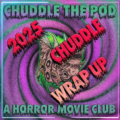 2025 Chuddle Wrap Up