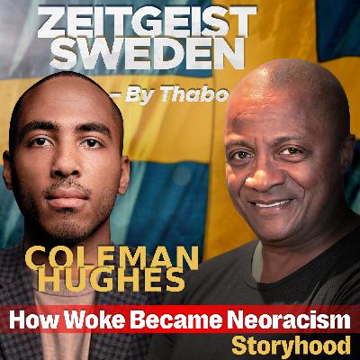 Coleman Hughes : How Woke Became Neoracism