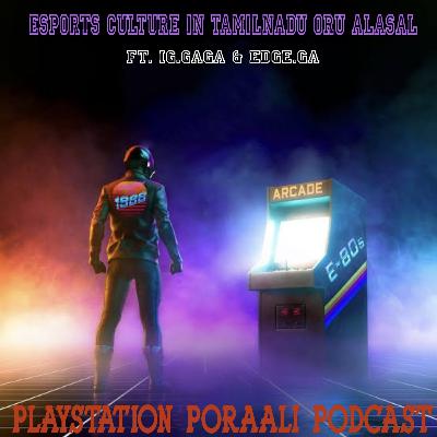 Esports culture in tamilnadu oru Alasal ft. ig.Gaga & Edge.ga