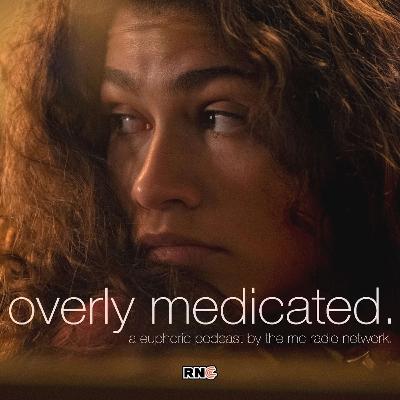 Overly Medicated: Episode 12 (On The Run) Overly Medicated: Episode 12 (On The Run)