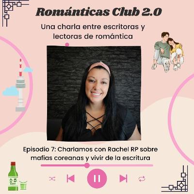 #23. Vivir de la escritura y mafias coreanas con Rachel RP