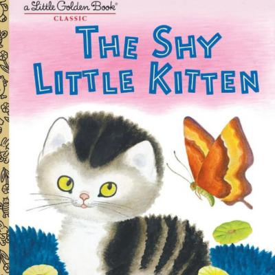 “The Shy Little Kitten” a Little Golden Book