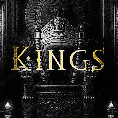 Kings - Part 7