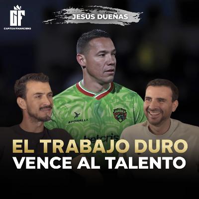 Ep 66 Capitán Financiero | Jesús Dueñas “Lo Que Nadie Te Dice del Dinero en el Futbol” Ep 66 Capitán Financiero | Jesús Dueñas “Lo Que Nadie Te Dice del Dinero en el Futbol”