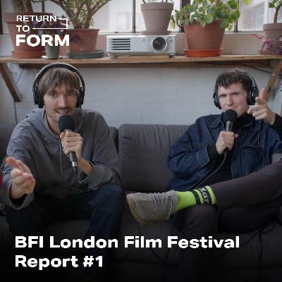 BFI London film Festival Report #1
