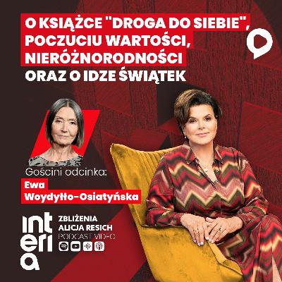 „Zbliżenia”. Ewa Woydyłło o źródłach szczęścia, poczuciu wartości i neuroróżnorodności