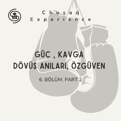Güç , Kavga Dövüş Anıları, Özgüven | 6. Bölüm, Part 2 Güç , Kavga Dövüş Anıları, Özgüven | 6. Bölüm, Part 2