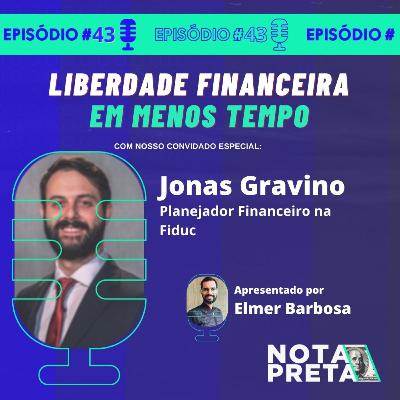 Nota Preta 43 - Liberdade financeira em menos tempo