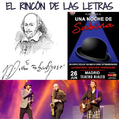 EL RINCÓN DE LAS LETRAS : WILLIAM SHAKESPEARE + ENTREVISTA PABLO PEREA " LA NOCHE DE SABINA"