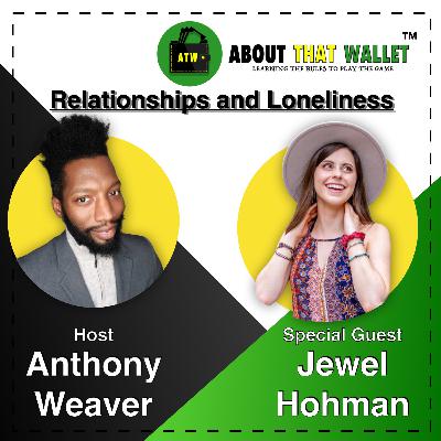 S3E36: [Jewel Hohman] Relationships and Loneliness