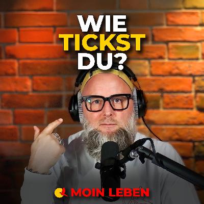 Wie du wirklich tickst - und warum du das wissen solltest
