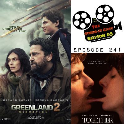 #241 | Greenland 2: Migration & Together Movie Reviews #241 | Greenland 2: Migration & Together Movie Reviews