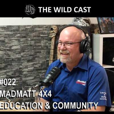 #22 The Wild Cast - MadMatt 4x4