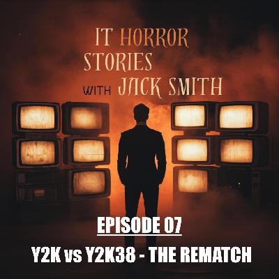 Y2K vs Y2K38 - The Rematch Y2K vs Y2K38 - The Rematch