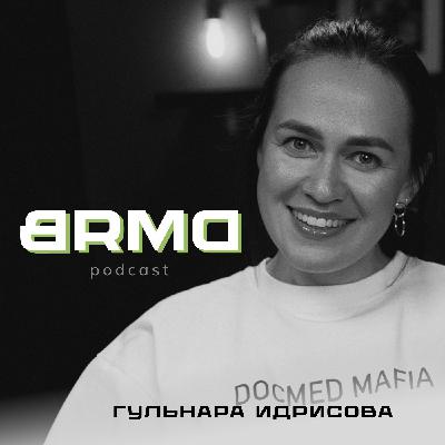 Доказательная мама | Гульнара Идрисова - основательница "Babydoctor Clinic" (BRMD #19)