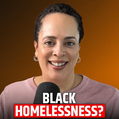 Why So Many Homeless People Are Black