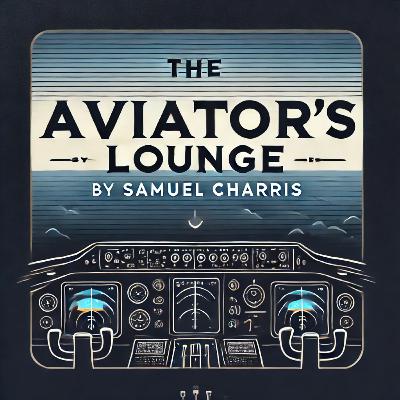 Aviation Talk: How An Almost Commercially Rated Pilot Thinks About Aviation
