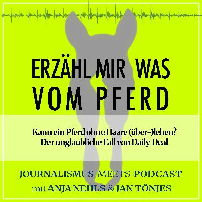 #2 Kann ein Pferd ohne Haare (über-)leben? Ein haariger True Case rund um Daily Deal