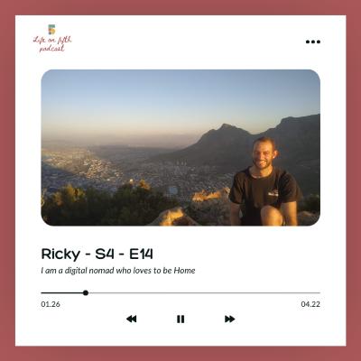 S4-E14 - Ricky - Im a digital nomad who loves to be home