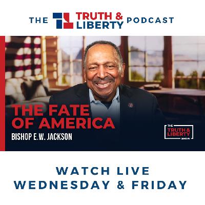 The Fate of America with Bishop E.W. Jackson