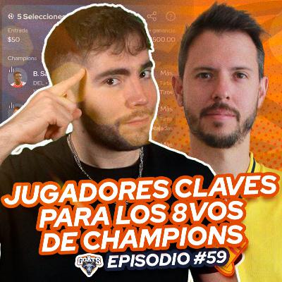 Episodio 59: JUGADORES CLAVES para 8VOS de CHAMPIONS (Con Pepe del Bosque)