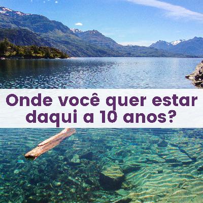 Onde estarei em 10 anos
