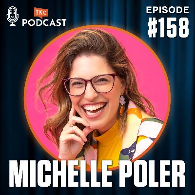 158. Say Hello to Your Fear and Start Living Your Dreams with Michelle Poler