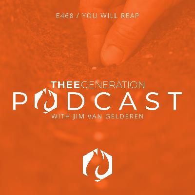 Dr. Jim: You Will Reap