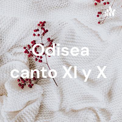 Odisea canto XI y X